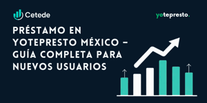 Préstamo en Yotepresto México: Guía completa para nuevos usuarios
