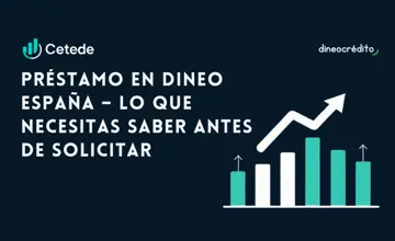 Préstamo en Dineo España: Lo que necesitas saber antes de solicitar